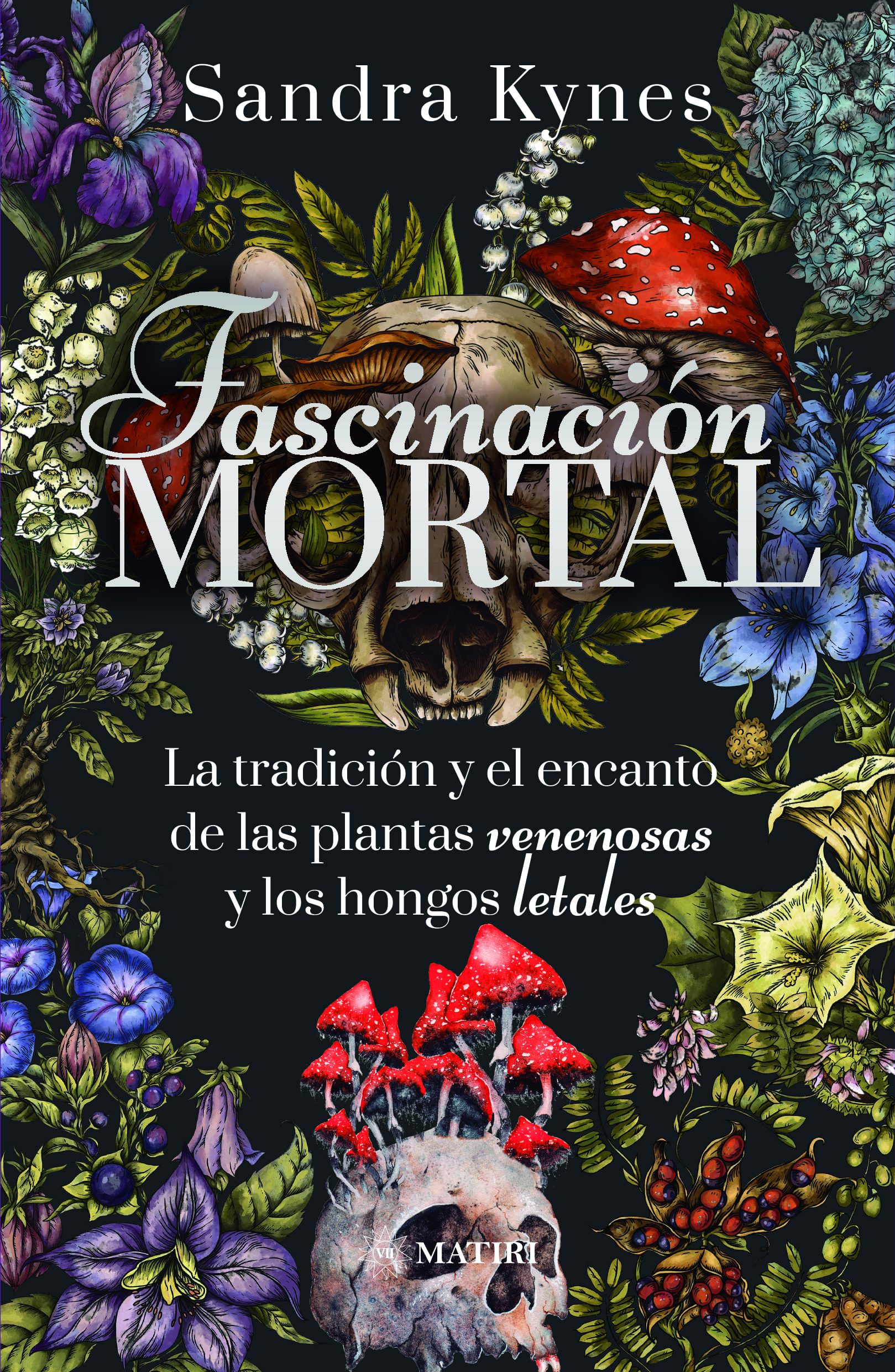 Fascinación Mortal: La Tradición y el Encanto de las Plantas Venenosas y los Hongos